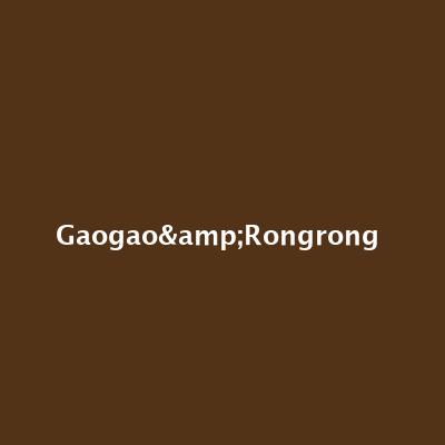Gaogao&Rongrong